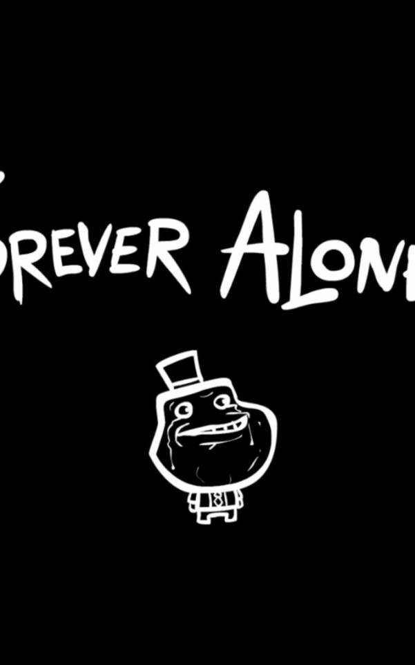 forever alone.jpg